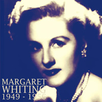 Margaret Whiting - Margaret Whiting: 1949 - 1956