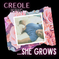 Creole King - She Grows