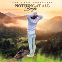 Bugle - Nothing At All