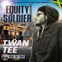 Twan Tee - Equity Soldier