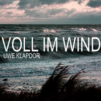 Uwe Klapdor - Voll Im Wind