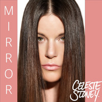 Celeste Stoney - Mirror