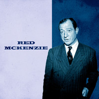 Red McKenzie - Presenting Red McKenzie