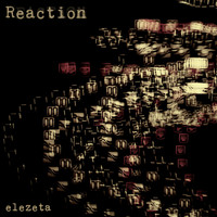Elezeta - Reaction