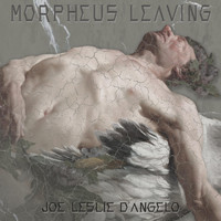 Joe Leslie D' Angelo - Morpheus Leaving