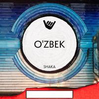 Shaka - O'zbek
