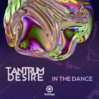 Tantrum Desire - In the Dance