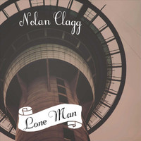 Nolan Clagg - Lone Man