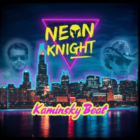 Neon Knight - Kaminsky Beat