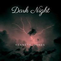 Kenneth Jones - Dark Night