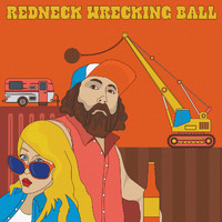 Dana Deatherage - Redneck Wrecking Ball