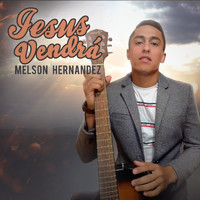 Melson Hernandez - Jesús Vendrá