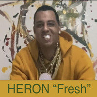 Heron - Fresh (Explicit)