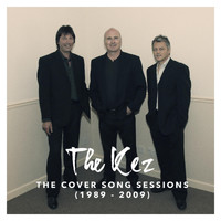 The Kez - The Cover Song Sessions (1989 - 2009)