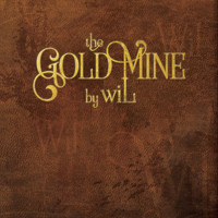 wil - The Gold Mine (Explicit)