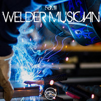 58MII - Welder Musician