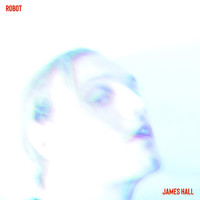 James Hall - Robot