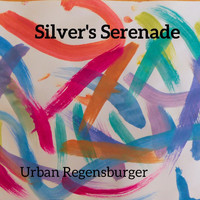 Urban Regensburger - Silver's Serenade