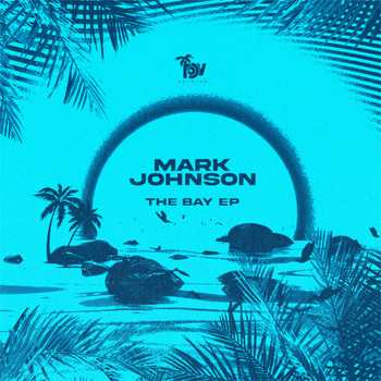 Mark Johnson (UK) - The Bay EP