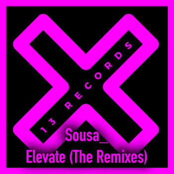 Sousa_ - Elevate (The Remixes)