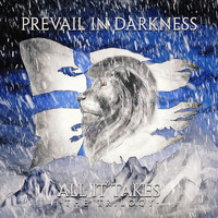 Prevail in Darkness - All It Takes (The Trilogy)