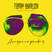 Tomy Wintek - Aunque No Puedas (Versión Piano) [feat. Nico Labramp & Daniel Bleeding]