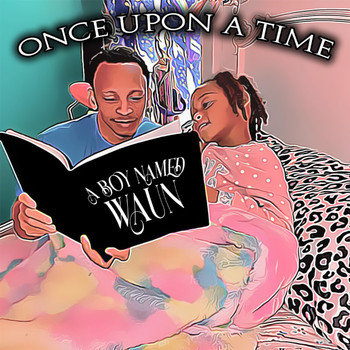 Waun - Once Upon a Time