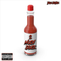 True Justice - 2 Much Sauce (feat. June) (Explicit)