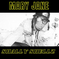 shally shellz - Mary Jane