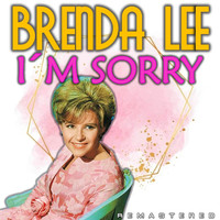 Brenda Lee - I'm Sorry (Remastered)