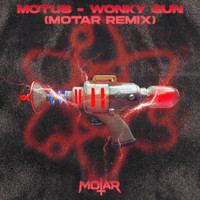 Motus - Wonky Gun (Motar Remix)