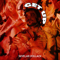 Skyelar Pollack - Get Up