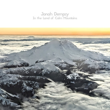 Jonah Dempcy - In the Land of Calm Mountains