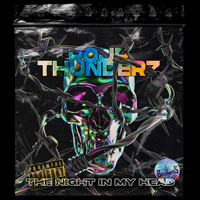 Rour Thunderz - The Night In My Head (Explicit)