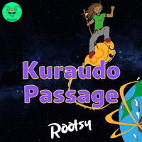 Rootsy - Kuraudo Passage