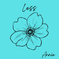 Annie - Less