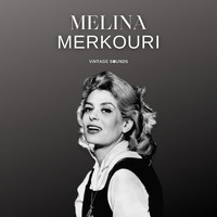 Melina Merkouri - Melina Merkouri - Vintage Sounds