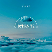 Libre - Dynamite (Explicit)