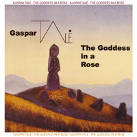 Gaspar Talė - The Goddess in a Rose