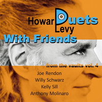 Howard Levy - From the Vaults, Vol. 4 (Duets with Friends)