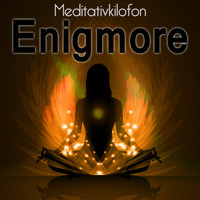 Meditativkilofon - Enigmore