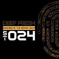Deep Fresh - Dancing in the Moon Light
