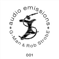 G-Man & Rob Strobe - Audio Emissions 001