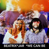 Beatrix*Jar - We Can Be
