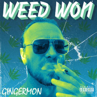Gingermon - Weed Won