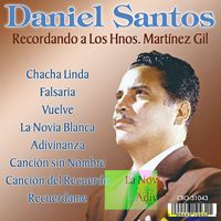 Daniel Santos - Recordando a los Hnos. Martinez Gil