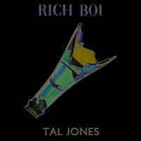 Tal Jones - Rich Boi (Explicit)