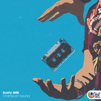 Dusty Milk / Chill Moon Music - Champion Sound