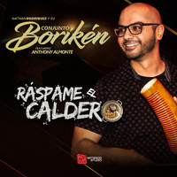 Nathan Rodriguez y su Conjunto Borikén - Ráspame el Caldero (feat. Anthony Almonte)