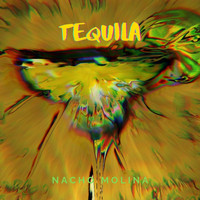 Nacho Molina - Tequila